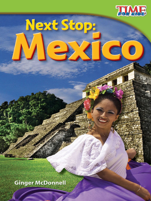 Title details for Next Stop: Mexico by Ginger McDonnell - Available